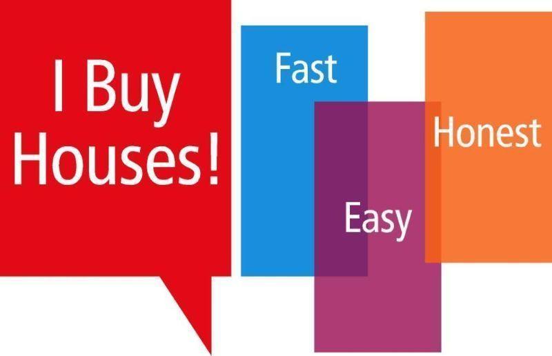 Wanted: I Buy Houses! **Quick, Easy, Cash Offer**