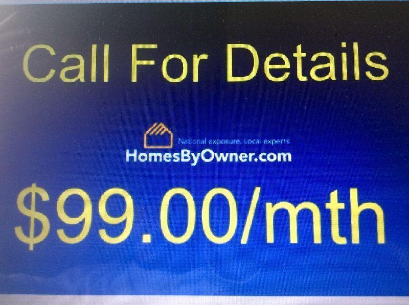 $99.00 plus tax monthly until your home is SOLD