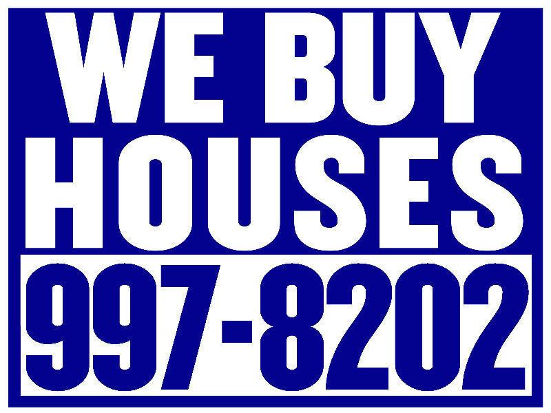 ** WE BUY HOUSES, ANY CONDITION ,ANY SIZE **